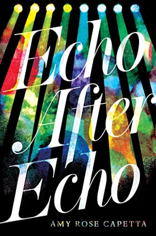 Book cover for "Echo After Echo" by Amy Rose Capetta