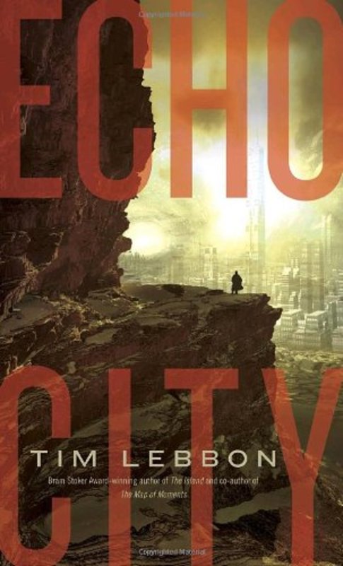 Book cover for "Echo City" by Tim Lebbon