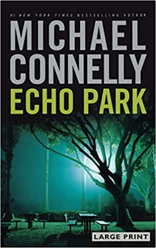 Book cover for "Echo Park" by Michael Connelly