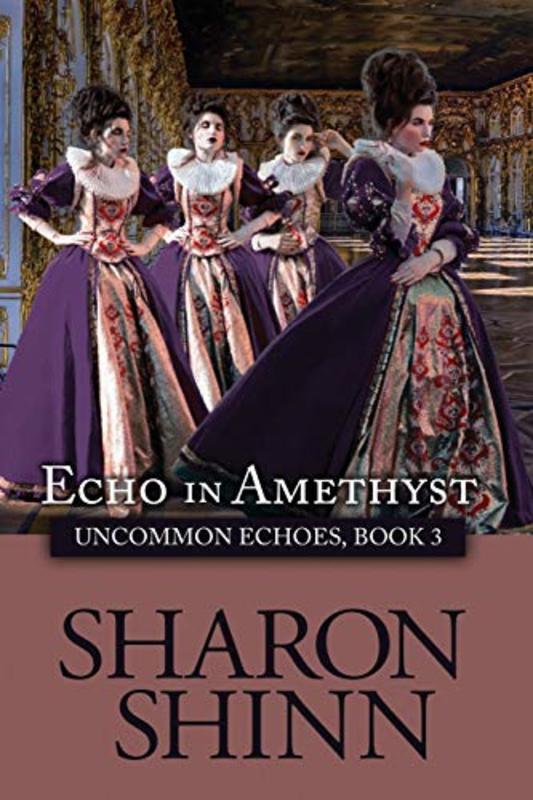 Book cover for "Echo in Amethyst" by Sharon Shinn