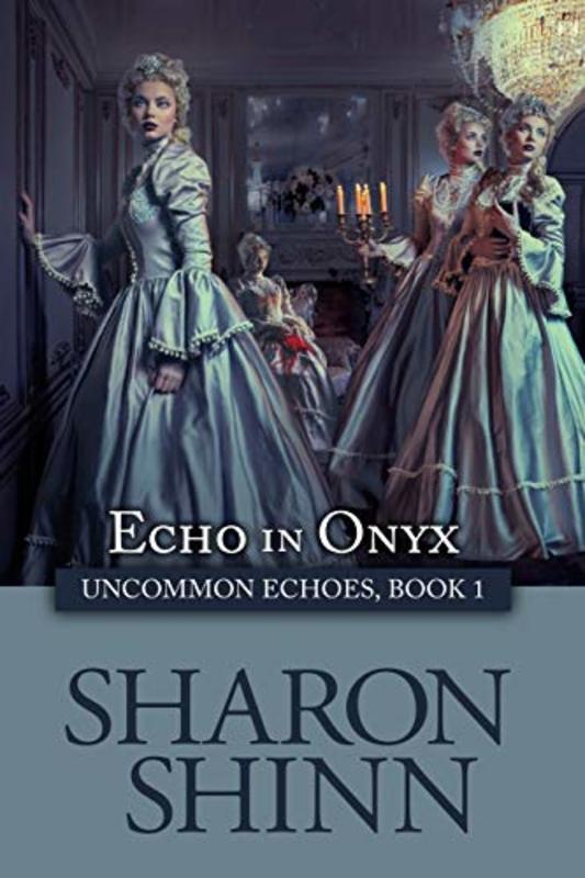 Book cover for "Echo in Onyx" by Sharon Shinn