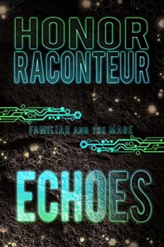 Book cover for "Echoes" by Honor Raconteur