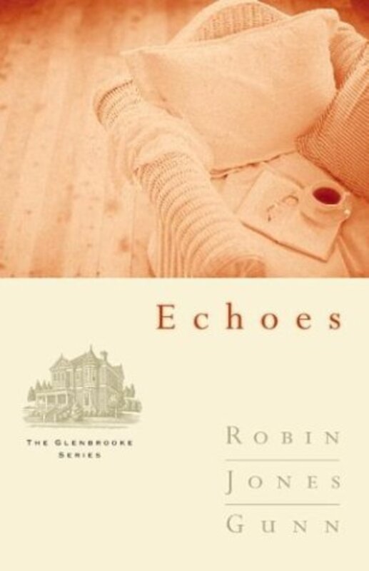 Book cover for "Echoes" by Robin Jones Gunn