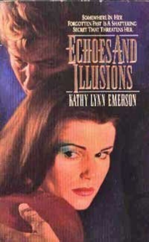 Book cover for "Echoes and Illusions" by Kathy Lynn Emerson