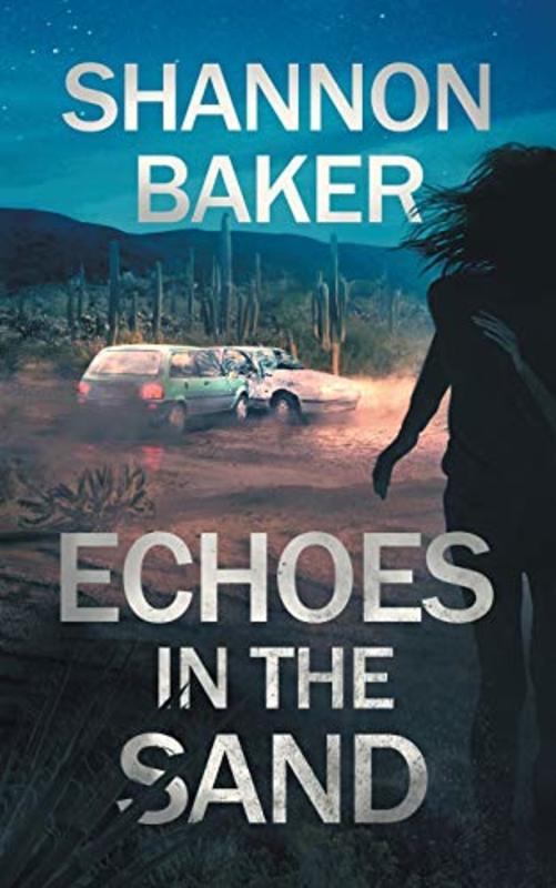 Book cover for "Echoes in the Sand" by Shannon Baker