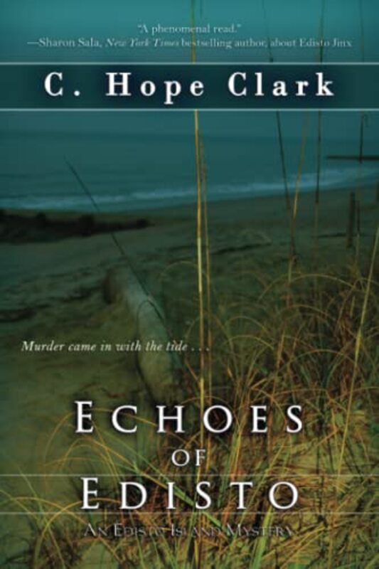 Book cover for "Echoes of Edisto" by C Hope Clark