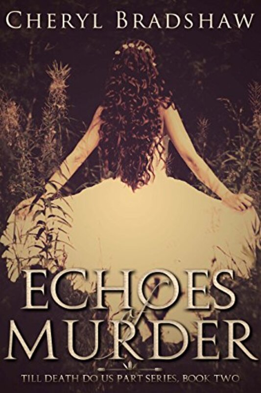 Book cover for "Echoes of Murder" by Cheryl Bradshaw
