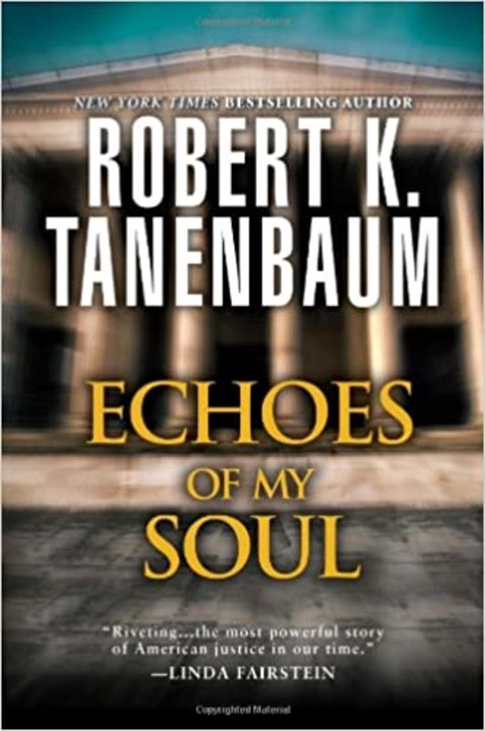 Book cover for "Echoes of My Soul" by Robert K. Tanenbaum