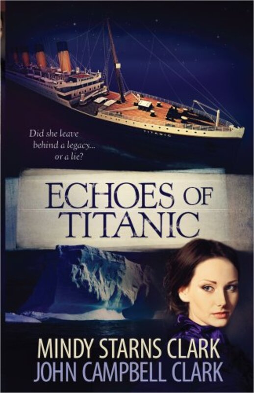 Book cover for "Echoes of Titanic" by Mindy Starns Clark