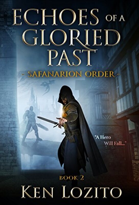 Book cover for "Echoes of a Gloried Past" by Ken Lozito