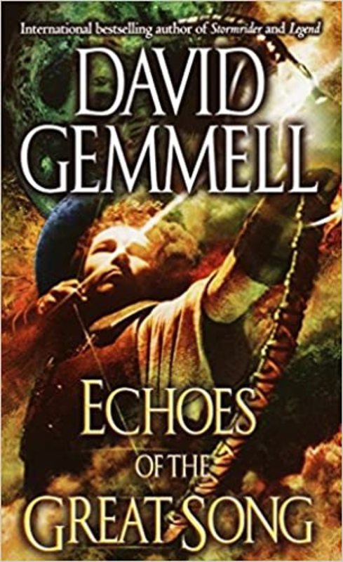 Book cover for "Echoes of the Great Song" by David Gemmell