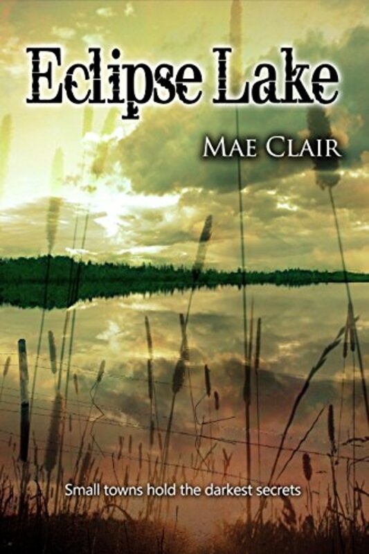 Book cover for "Eclipse Lake" by Mae Clair