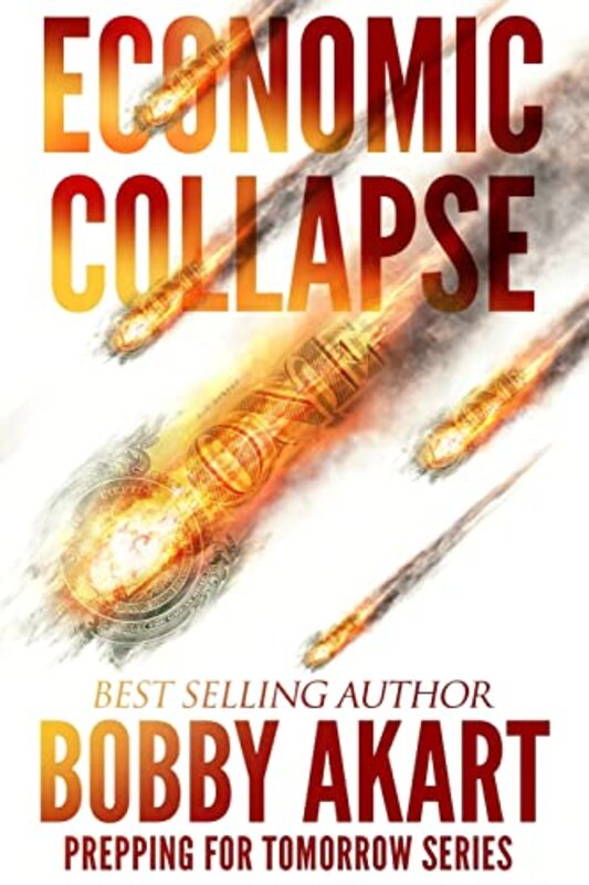 Book cover for "Economic Collapse" by Bobby Akart