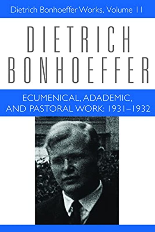 Book cover for "Ecumenical Academic Pastoral Work" by Dietrich Bonhoeffer