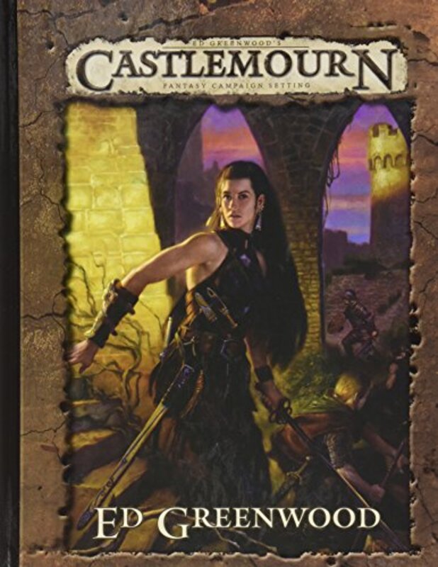 Book cover for "Ed Greenwoods Castlemourn Campaign Setting" by Ed Greenwood