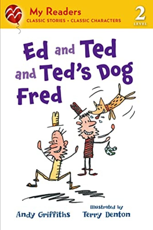 Book cover for "Ed and Ted and Ted's Dog Fred" by Andy Griffiths