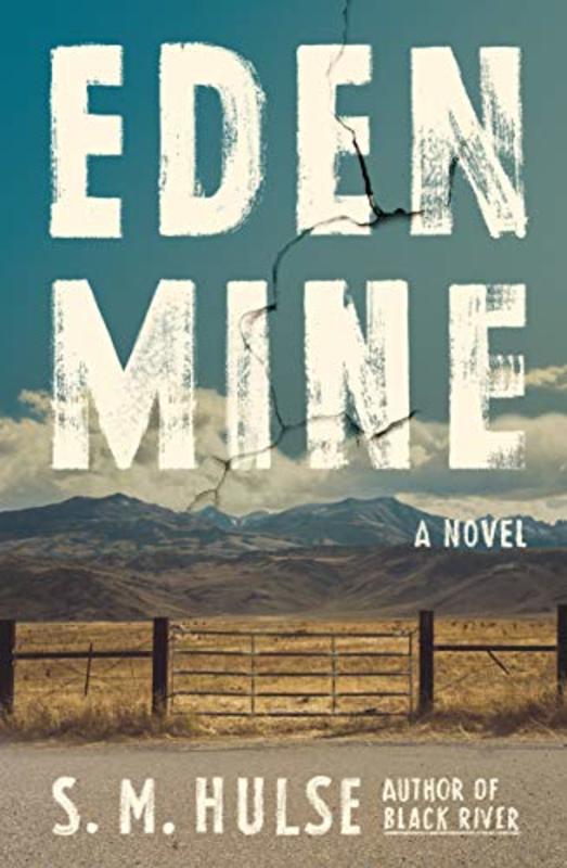Book cover for "Eden Mine" by SM Hulse