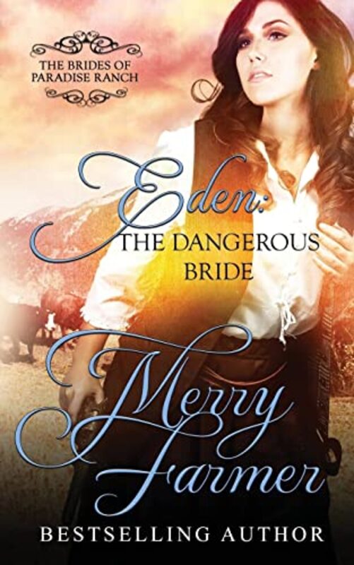 Book cover for "Eden: The Dangerous Bride" by Merry Farmer