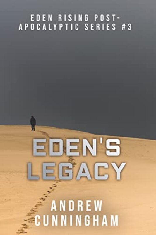 Book cover for "Eden's Legacy" by Andrew Cunningham