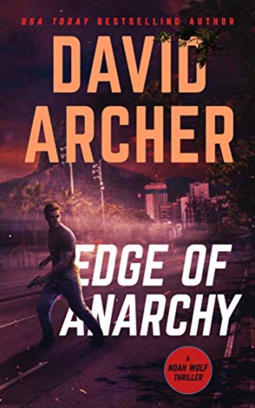 Book cover for "Edge of Anarchy" by David Archer