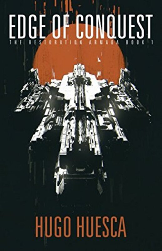 Book cover for "Edge of Conquest" by Hugo Huesca