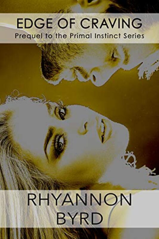 Book cover for "Edge of Craving" by Rhyannon Byrd