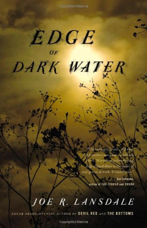 Book cover for "Edge of Dark Water" by Joe R Lansdale