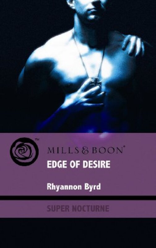 Book cover for "Edge of Desire" by Rhyannon Byrd