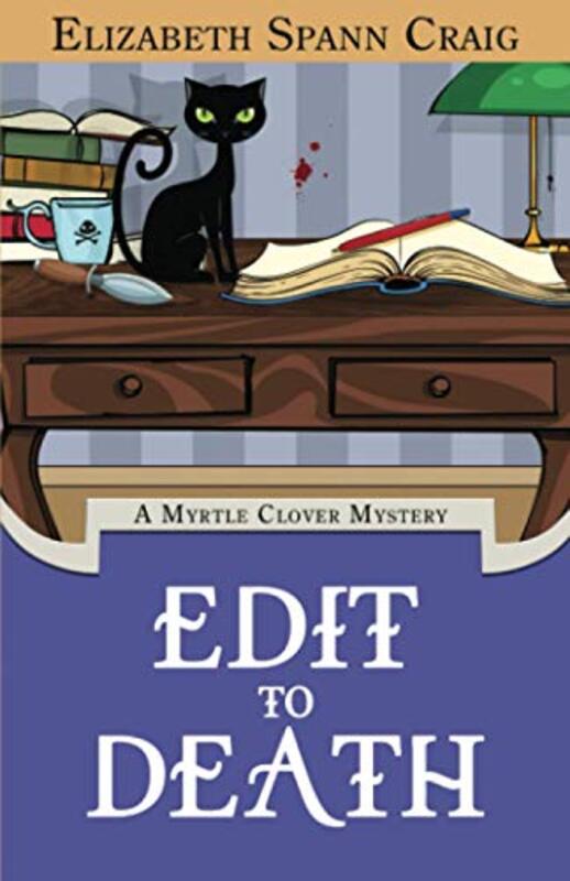 Book cover for "Edit to Death" by Elizabeth Spann Craig