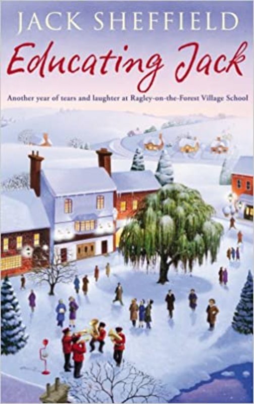 Book cover for "Educating Jack" by Jack Sheffield