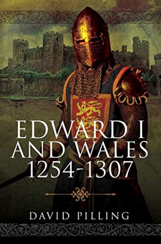 Book cover for "Edward I and Wales, 1254-1307" by David Pilling