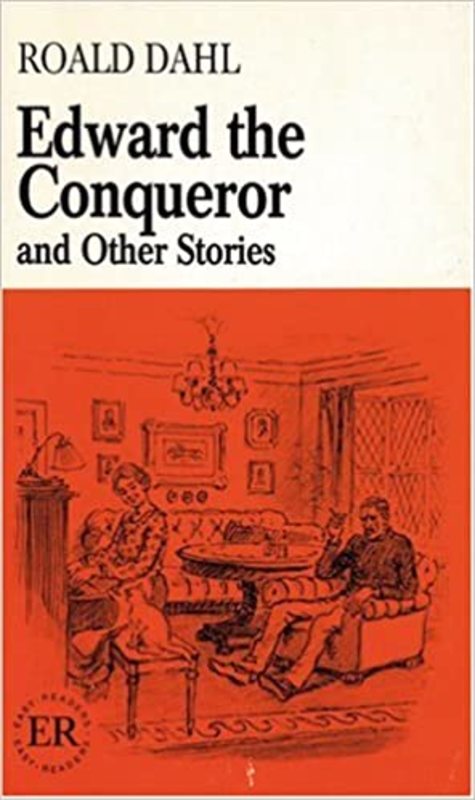 Book cover for "Edward the Conqueror and Other Stories" by Roald Dahl