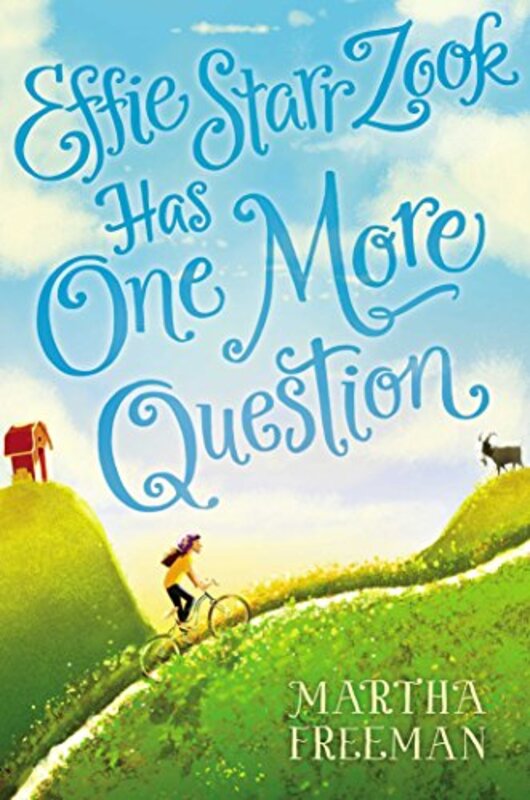 Book cover for "Effie Starr Zook Has One More Question" by Martha Freeman