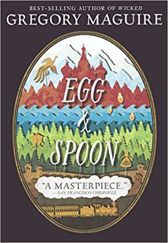 Book cover for "Egg & Spoon" by Gregory Maguire