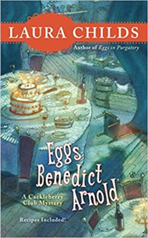 Book cover for "Eggs Benedict Arnold" by Laura Childs