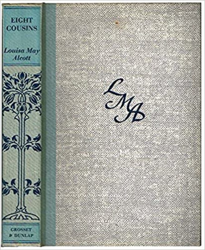 Book cover for "Eight Cousins or The Aunt-Hill" by Louisa May Alcott