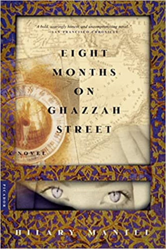 Book cover for "Eight Months on Ghazzah Street" by Hilary Mantel