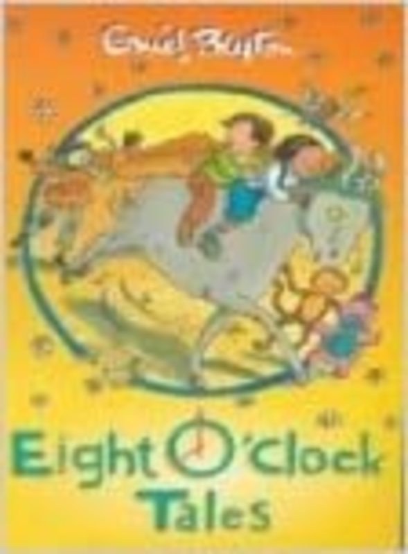 Book cover for "Eight O'Clock Tales" by Enid Blyton