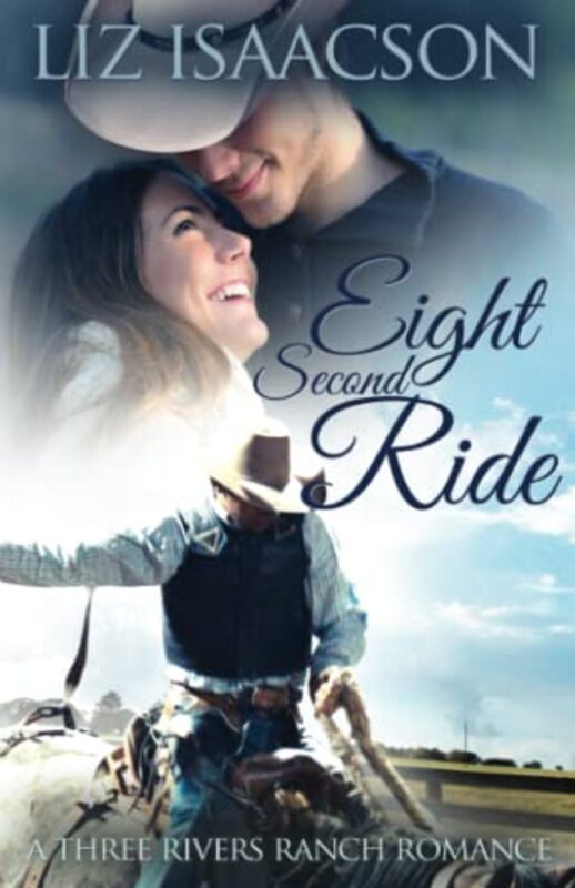 Book cover for "Eight Second Ride" by Liz Isaacson