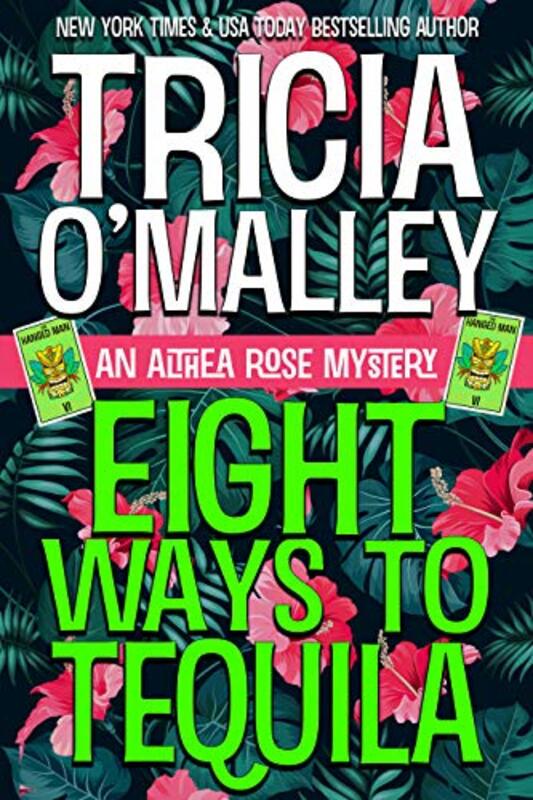 Book cover for "Eight Ways to Tequila" by Tricia O'Malley