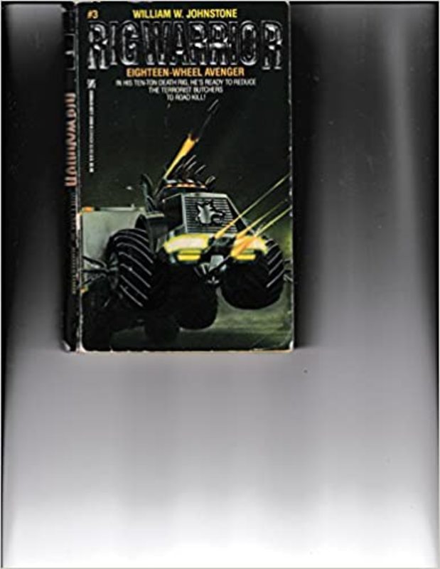 Book cover for "Eighteen-Wheel Avenger" by William W. Johnstone
