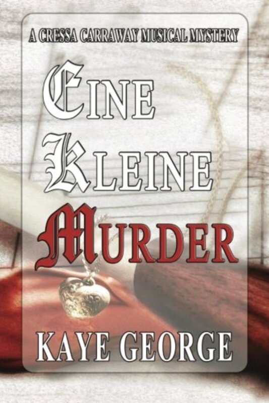 Book cover for "Eine Kleine Murder" by Kaye George