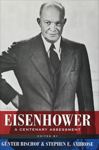 Book cover for "Eisenhower: A Centenary Assessment" by Stephen E Ambrose