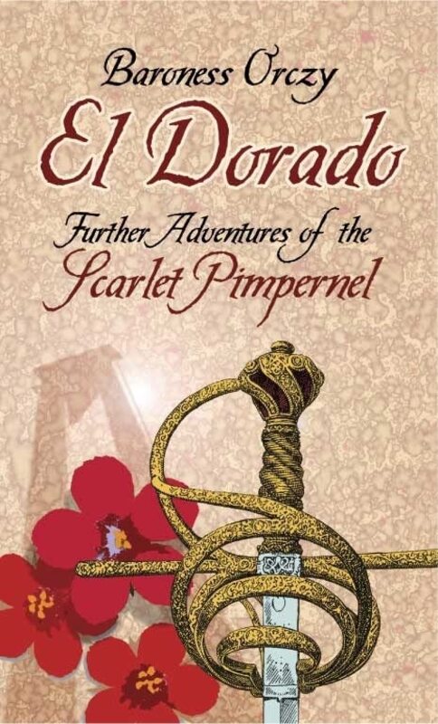 Book cover for "El Dorado" by Baroness Orczy