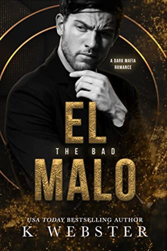 Book cover for "El Malo" by K. Webster