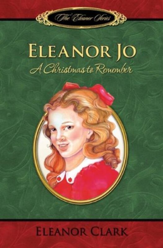 Book cover for "Eleanor Jo: A Christmas to Remember" by Janice Thompson