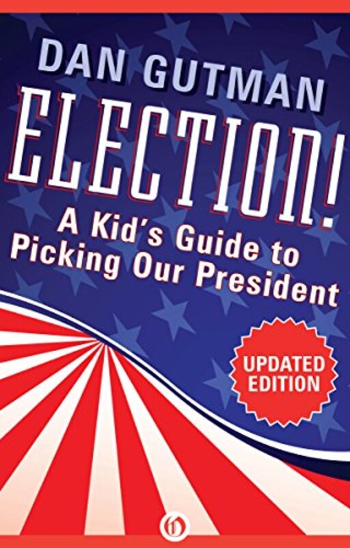 Book cover for "Election!" by Dan Gutman