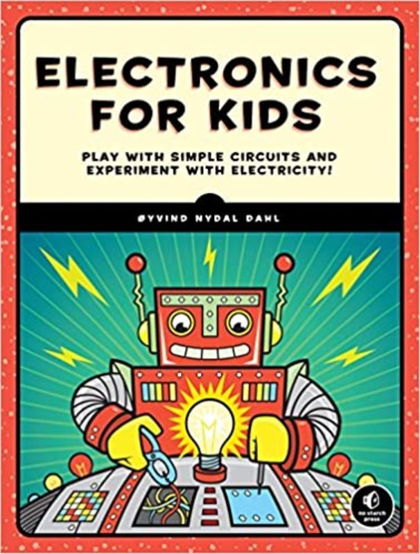Book cover for "Electronics for Kids" by Oyvind Nydal Dahl