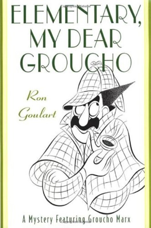 Book cover for "Elementary, My Dear Groucho" by Ron Goulart