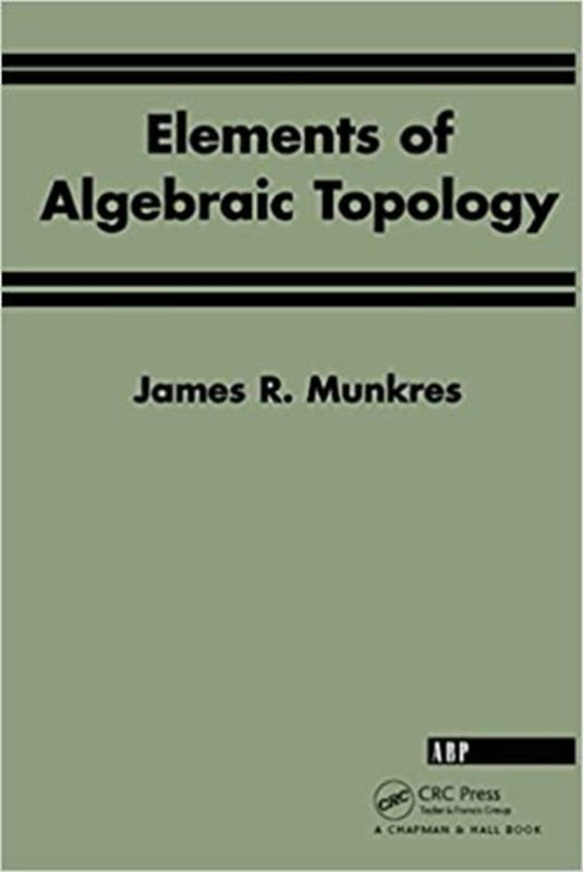 Book cover for "Elements Of Algebraic Topology" by James R. Munkres